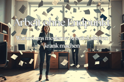 Arbeit ohne Endpunkt